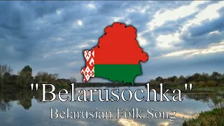 "Belarusochka" - Belarusian Folk Song