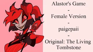 Alastor's Game - {Female Cover} - [paigepaii]