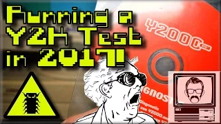 Running a Y2K Test in 2017! | Nostalgia Nerd