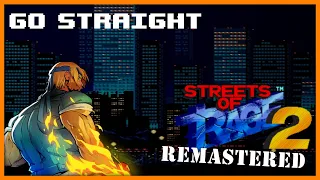 (Remastered) Streets of Rage 2 - Go Straight