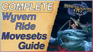 COMPLETE Wyvern Ride Movesets Guide | Monster Hunter Rise