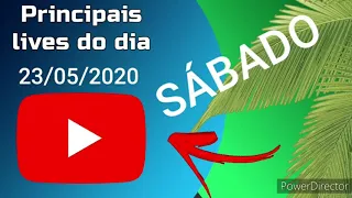 QUE LIVES TEMOS HOJE DIA 23/05/2020 SÁBADO. Essas são algumas das principais lives de hoje