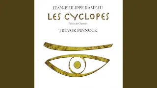 Pièces de Clavessin (1724) : I. Les Cyclopes