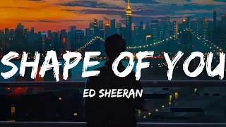 Ed Sheeran - Shape of You (Lyrics) | Ruth B.. Lukas Graham, James Arthur (MIX LYRICS)