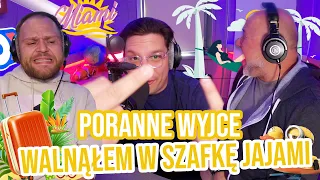 PORANNE WYJCE - WALNĄŁEM W SZAFKĘ JAJAMI