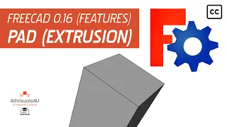 FreeCAD Tutorial - Feature - Pad 1 (Part Design Workbench)