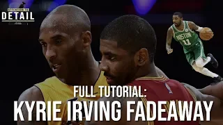 Kyrie Irving Fadeaway Jumper Tutorial: Kobe's PROTEGE