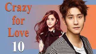 【ENG SUB】EP 10 | Crazy for Love 💖 | 为爱痴狂 | Starring: Leon Zhang, Mao Junjie