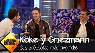 Koke y Griezmann nos cuentan las anécdotas más divertidas del Atlético de Madrid - El Hormiguero 3.0