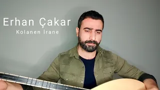 Erhan Çakar Kolanen İrane (Zindane İrane