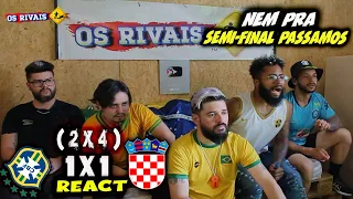 ADEUS AO HEXA, BRASIL ELIMINADO - REACT: CROÁCIA 1(4) x 1(2) BRASIL - COPA DO MUNDO 2022 - OS RIVAIS