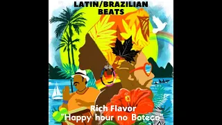 Brazilian/Latin House Mix - Soulful, Samba, Beach House and Broken Beats. "Happy hour no boteco".