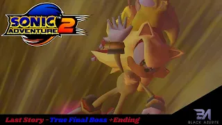 Sonic Adventure 2 | Last Story/True Final Boss + Ending