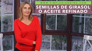 ASÍ DEBES ELEGIR de forma correcta PIPAS o ACEITE DE GIRASOL | Semillas de girasol o aceite refinado