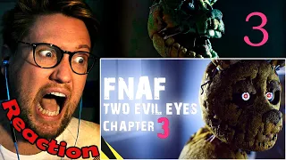 TWO EVIL EYES: Chapter 3 - Five Nights at Freddy's Animation REACTION!