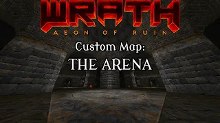 WRATH: Aeon of Ruin Custom Map: The Arena 1.0