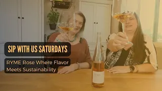 From Vine to Glass: RYME Cellars Rose - Where flavor meets sustainability