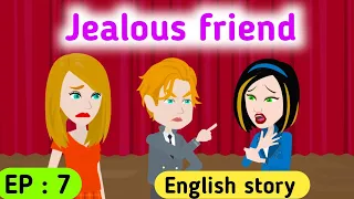 Jealous friend part 7 | English story | Animated stories | English animation | English life stories