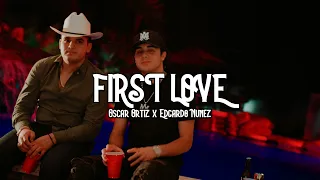 Oscar Ortiz x Edgardo Nuñez --  FIRST LOVE (Audio Oficia)