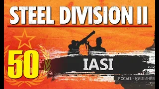 Steel Division 2 Campaign - Iasi #50 (Soviets)