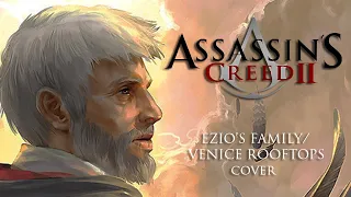 Assassin's Creed II: Ezio's Family/Venice Rooftops Orchestral Cover