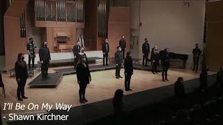 UO Chamber Choir - I'll Be On My Way