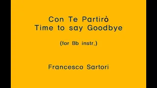 Con Te Partirò / Time to Say Goodbye (Francesco Sartori) / for Bb instr.