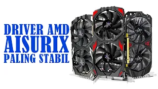 Aisurix driver AMD Radeon Paling Stabil