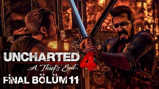 [FİNAL] ELVEDA! | Uncharted 4: A Thief's End Türkçe Bölüm 11
