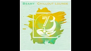 Beamy - Chillout Lounge #7