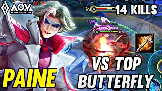 PAINE PRO GAMEPLAY | 14 KILLS VS TOP BUTTERFLY - ARENA OF VALOR | AOV