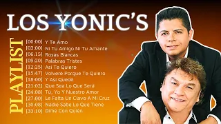 LOS YONIC'S (2024) SUS MÁS HERMOSAS CANCIONES ~ 1 HORA DE ÉXITOS DE LOS YONICS ~ 1980s Musica