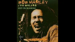 Bob Marley - Keep On Skanking - Full Album - HD - 1967