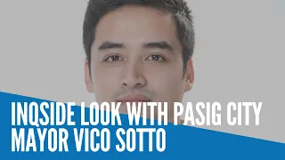 INQside Look with Pasig City Mayor Vico Sotto