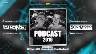 Official Podcast 2016 ( Dj Honda & NoizBasses)
