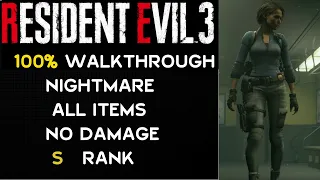 Resident Evil 3 Remake - 100% Walkthrough - Nightmare - No Damage - S Rank