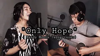 Only Hope - Mandy Moore (song cover)