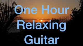 One Hour Relaxing Guitar Music - Fingerstyle & Slack Key