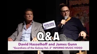 David Hasselhoff and James Gunn Q&A at 'GOTG Vol 2' Inferno Music Video Junket