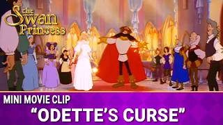 Odette's Curse | Mini Movie | The Swan Princess