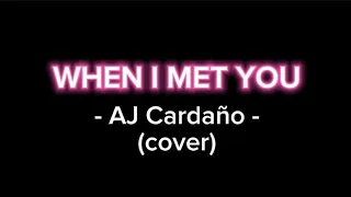 WHEN I MET YOU By. APO Hiking Society ( cover )