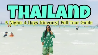 4 Nights 5 Days Thailand Trip | Full Itinerary & Guide