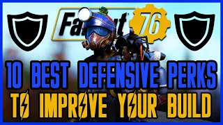 10 Best Defense Perks to Use in 2021 & Beyond! (Except PA) | Strategy Guide | Fallout 76