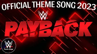 WWE Payback 2023 Official Theme Song - "Too Good At Racing Hell"