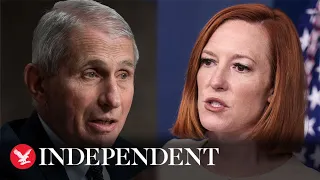 Watch again: White House press secretary Jen Psaki holds briefing with Dr Fauci