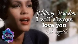 I will always love you - Whitney Houston | Subtitulada en español