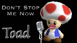 Toad Stop Me Now