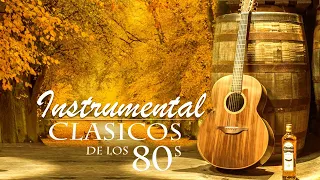 Music Of The 80s / Golden Instrumental Music Of The 80s / The Best Guitar Music For You