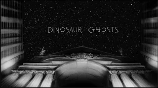 Dinosaur Ghosts