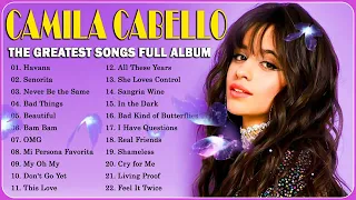 Camila Cabello Greatest Hits Playlist 2023 ~ Best Songs Of All Time ~ Alternative Songs